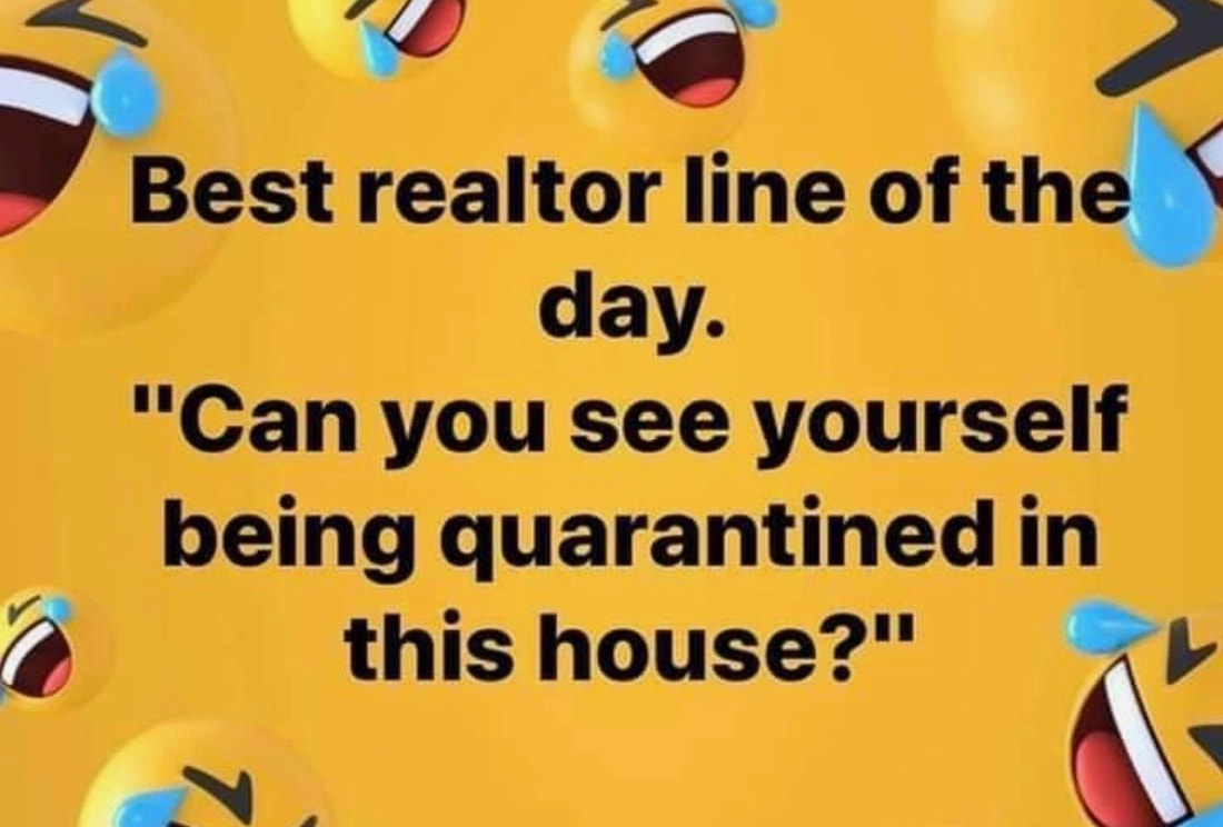 Best realtor line of the day. 